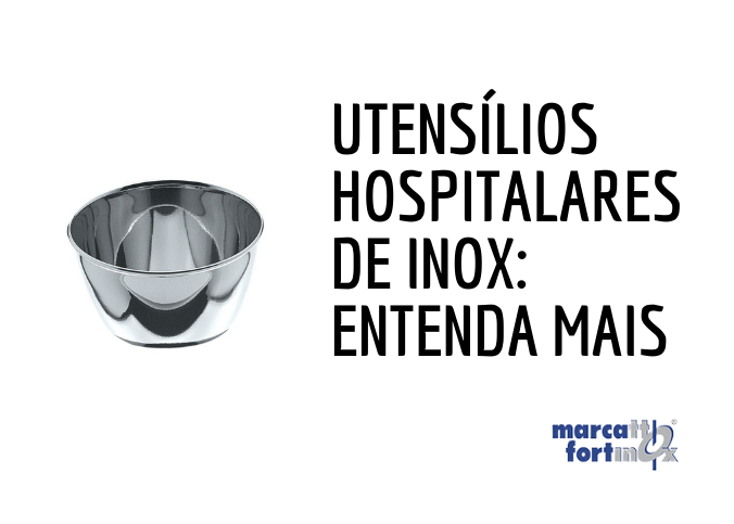 Utensílios hospitalares de inox entenda mais